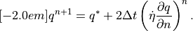 [-2.0em] q^{n+1} = q^* + 2\Delta t \left(
\dot\eta \frac{\partial q}{\partial n} \right)^n .
