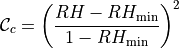{{\mathcal C}}_c = \left( \frac{RH - RH_{\min}} {1 - RH_{\min}} \right)^{2}