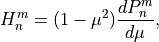 H^m_n = (1 - \mu^2) \frac{dP^m_n}{d\mu} ,