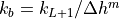 k_b = k_{L+1} / \Delta h^m