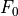{F_{0}}