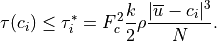 \tau(c_i) \leq \tau_i^{*}
     =F_c^2 \frac{k}{2}\rho \frac{|\overline u-c_i|^3}{N} .