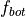 f_{bot}