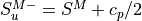 S_u^{M-} = S^M + c_p/2
