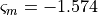\varsigma_m = - 1.574