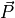 \vec P