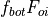 f_{bot} F_{oi}