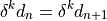 \delta^k d_n  = \delta^k d_{n+1}
