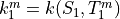 k_1^m=k(S_1,T_1^m)