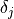 \delta_j