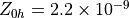 Z_{0h} = 2.2 \times 10^{-9}