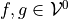 f,g \in {\mathcal V^{0}_{}}