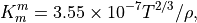 K_m^m = 3.55\times 10^{-7} T^{2/3} / \rho,