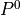 {{P}^{0}}