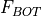 F_{BOT}