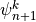 \psi^{k}_{n+1}