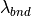 \lambda_{bnd}