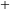 ^+