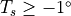 T_{s} \ge -1^\circ