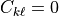 C_{k\ell}=0