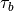 \tau_b
