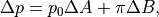 \Delta p = p_0 \Delta A + \pi \Delta B,