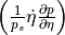 \left({1 \over p_s} \dot\eta {\partial p \over
\partial \eta}\right)