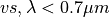 vs, \lambda < 0.7\mu m