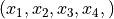 \left( x_1,x_2,x_3,x_4,
\right)