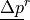 \underline{\Delta
p}^r
