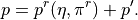 p  = p^r(\eta,\pi^r) + p^\prime .