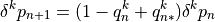 \delta^k p_{n+1} = (1 - q^k_n +  q^k_{n*})\delta^k p_n