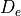 D_e