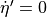 {{\dot\eta}}' = 0