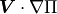 {\boldsymbol{V}} \cdot \nabla \Pi