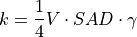 k=\frac{1}{4}V\cdot SAD \cdot \gamma