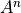 A^n