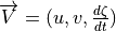 \overrightarrow{V}=(u,v,\frac{d\zeta }{dt})