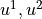 u^1, u^2
