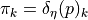 {\pi}_{k} = { \mathop{\delta_\eta}}( p )_k