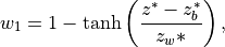 w_1 = 1 - \tanh\left( \frac{z^* - z_b^*}{z_w*}\right),