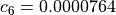 c_6 =
0.0000764