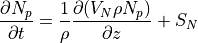 \frac{\partial N_p}{\partial t} = \frac{1}{\rho} \frac{\partial(V_N \rho N_p)}{\partial z} + S_N