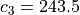 c_3=243.5