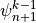 \psi^{k-1}_{n+1}