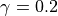 \gamma = 0.2