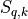 S_{q,k}