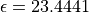 \epsilon = 23.4441