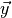 \vec y
