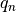 q_n